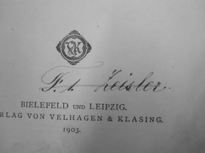 II 1961 bg: Historischer Schul-Atlas zur alten, mittleren und neuen Geschichte (1903);G46 / 357 (Zeisler, F. I.[?]), Von Hand: Autogramm, Name; 'F. I. Zeisler'. 