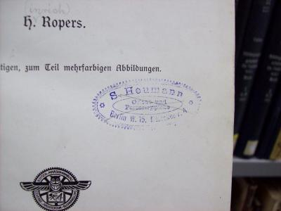 Dl 193: Auskunftsbuch über Morgenländische Perserteppiche (1913);G45 / 2789 (Teppichhandel S. Heumann), Stempel: Name, Ortsangabe; 'S. Heumann
Orient- und Perserteppiche
Berlin W. 15, Meinekestr. 4'. 