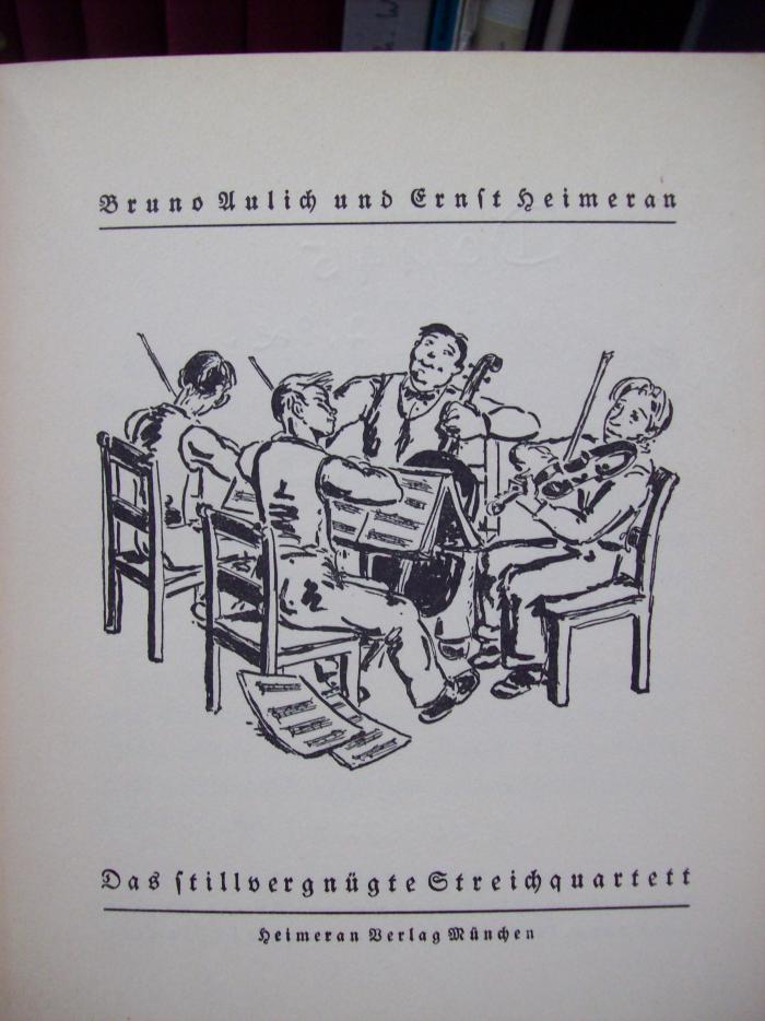 Dq 145 2.Ex.: Das stillvergnügte Streichquartett (o.J.)