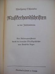 Dn 526 2.Ex.: Musikerhandschriften in drei Jahrhunderten : ein Bilderquerschnitt durch die deutsche Musikgeschichte von Bach bis Reger (o.J.)