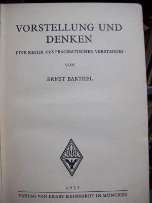 Hd 86 2.Ex.: Vorstellung und Denken : eine Kritik des pragmatischen Verstandes (1931)