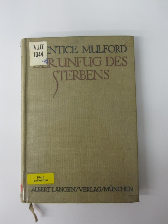 VIII 1044 1922: Der Unfug des Sterbens : ausgewählte Essays (1922)