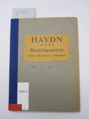 Vi 213: Quartett No. 38 Es-dur für 2 Violinen, Viola und Violoncell ; Op. 33, No. 2 (o.J.)