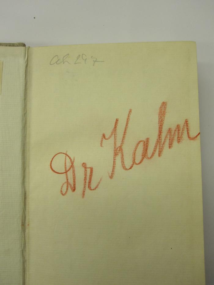 Ah 297 3.Ex.: Geschichte der Juden in Deutschland (1935);51 / 5297 (Kahn, Jacob), Von Hand: Autogramm, Name, Berufsangabe/Titel/Branche; 'Dr Kahn'. 