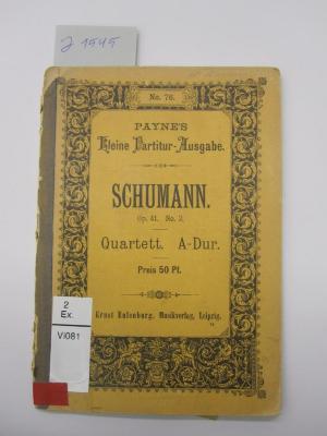 Vi 81 2. Ex.: Quartett für 2 Violinen, Viola und Violoncell : Op. 41. No. 3 (o.J.)