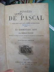 Hl 170 1883: Pensées de Pascal : publiées dans leur texte authentique avec un commentaire suivi (1883)