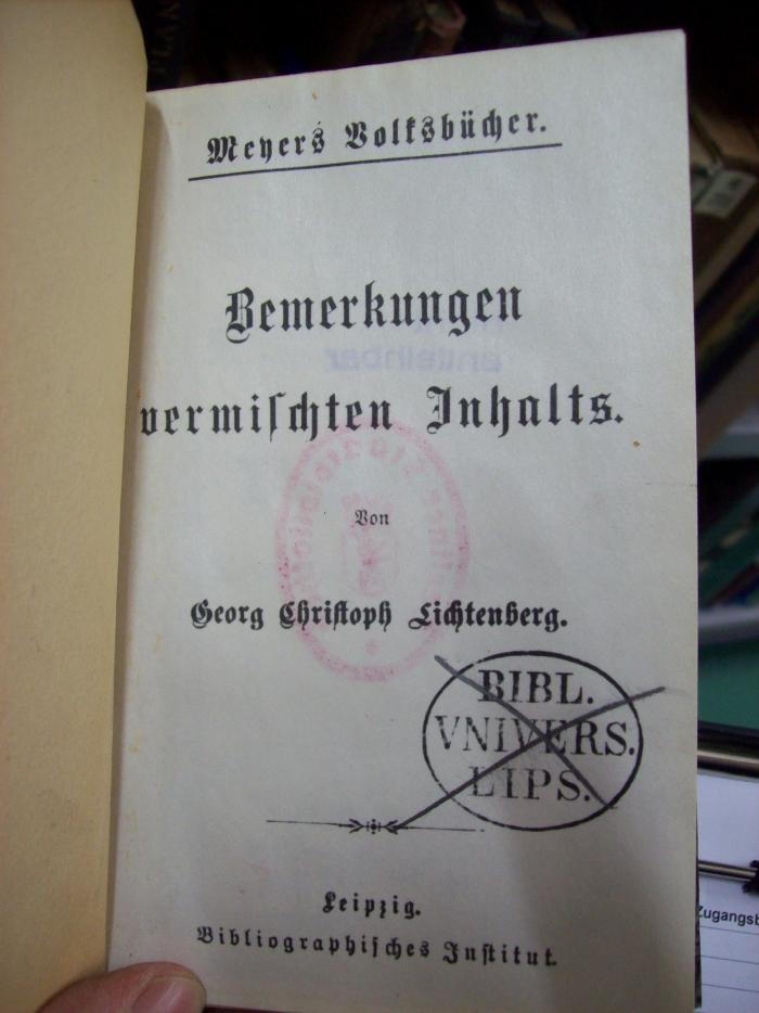 Hl 157: Bemerkungen vermischten Inhalts (o.J.);G46 / 487 (Universität Leipzig), Stempel: Name, Ortsangabe; 'Bibl. Univers. Lips.'. 