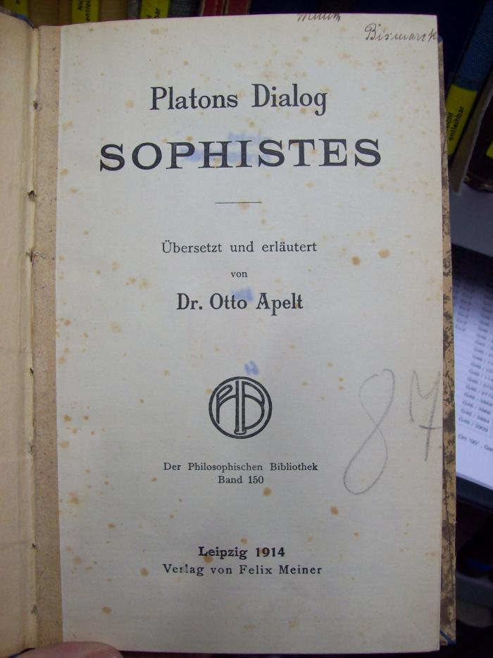 Hk 398: Platons Dialog : Sophistes (1914);G46 / 1140 (Bismarck, M[...][?]), Von Hand: Autogramm, Name; '[M...] Bismarck'. 