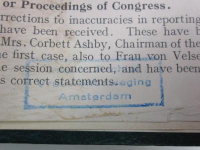 Fe 284 11 1929: International Alliance of Women for Suffrage and Equal Citizenship : Report of the eleventh congress ; Berlin, June 17th to 22nd, 1929 (1929);G45 / 3032 (International Archive of Women's Movement), Stempel: Name, Ortsangabe; 'Intern. Archief
Vrouwenbeweging
Amsterdam'. 