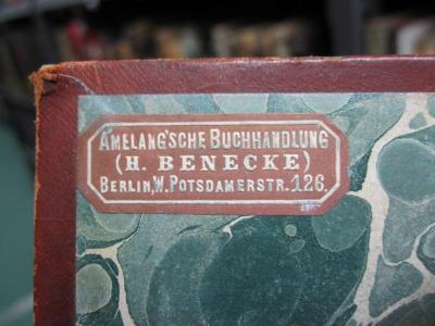 G46 / 655 (Amelang'sche Buchhandlung), Etikett: Buchhändler, Name, Ortsangabe; 'Amelang'sche Buchhandlung (H. Benecke) Berlin, W. Potsdamerstr. 126'.  (Prototyp);X 205 1 2.Ex.: Hermann von Helmholtz (1902)