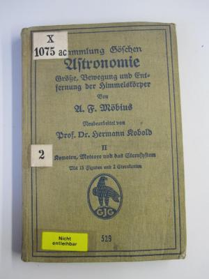 X 1075 ac 2 2.Ex.: Astronomie : Größe, Bewegung und Entfernung der Himmelskörper ; II. Teil: Kometen, Meteore und das Sternsystem (1923)