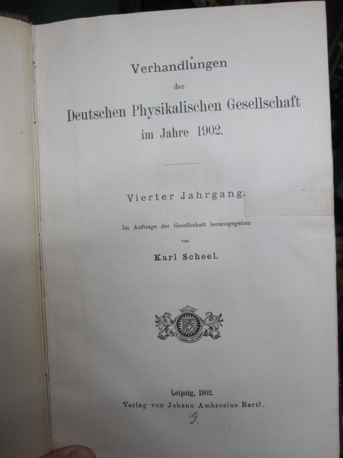 X 1345 4 1902 Ers.: Verhandlungen der Deutschen Physikalischen Gesellschaft im Jahre 1902 (1902)