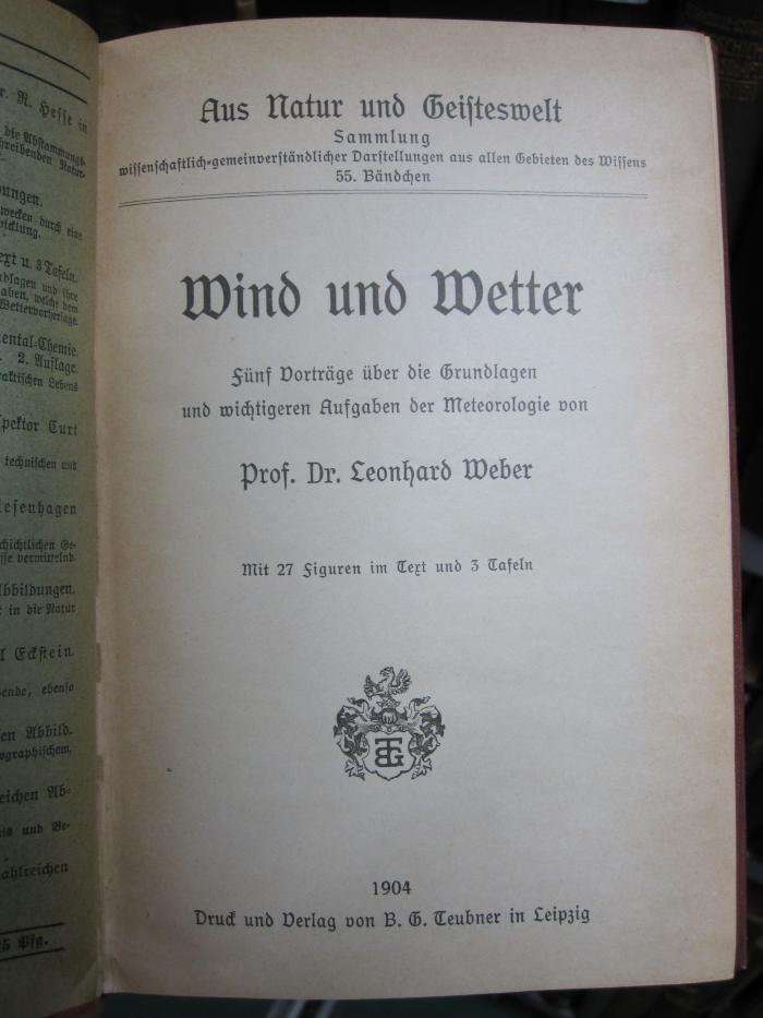 X 2014 Ers.: Wind und Wetter : fünf Vorträge über die Grundlagen und wichtigeren Aufgaben der Meteorologie (1904)
