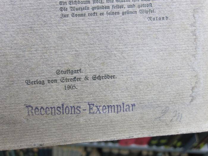  Das Weltall : Seine Einheit und Harmonie (1906);- (unbekannt), Stempel: Besitzwechsel; 'Recensions-Exemplar'.  (Prototyp);- (unbekannt), Von Hand: Preis; '2 M'. 