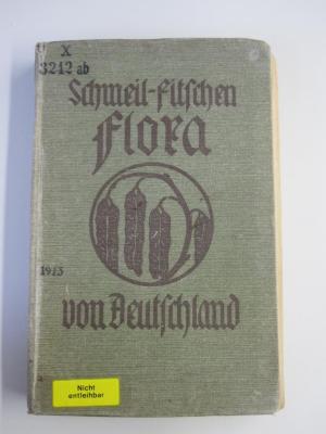 X 3242 ab: Flora von Deutschland : ein Hilfsbuch zum Bestimmen der zwischen den deutschen Meeren und den Alpen wildwachsenden und angebauten Pflanzen (1913)