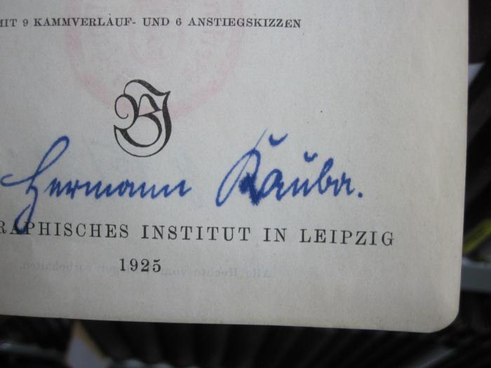 II 4275 e 1: Nördliche Ostalpen vom Bodensee bis zur Isar (1925);G45 / 2911 (Kauba, Hermann), Von Hand: Autogramm, Name; 'Hermann Kauba.'.  (Prototyp)