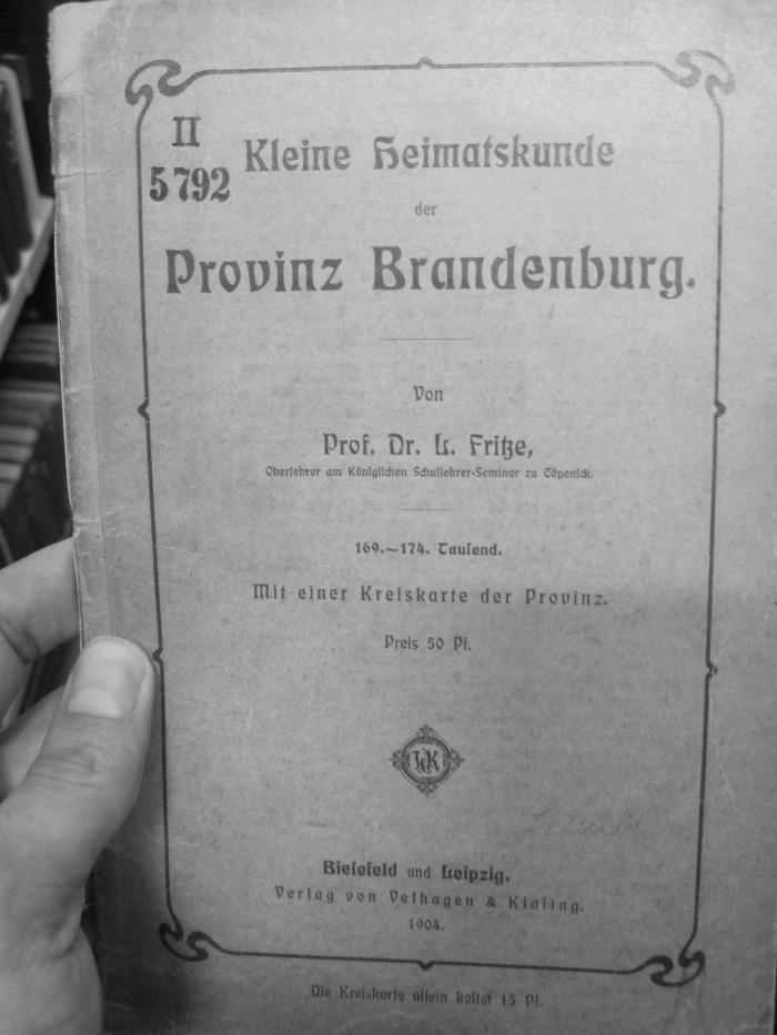 II 5792 2.Ex.: Kleine Heimatskunde der Provinz Brandenburg (1904)