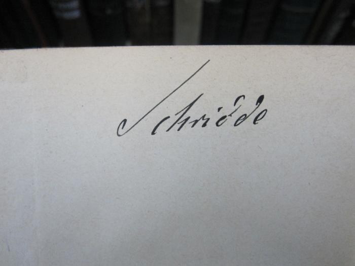 II 12408 2.Ex.: The russians of to-day (1878);G45 / 114 (Schridde, [?]), Von Hand: Autogramm, Name; 'Schridde'. 