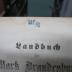 II 5786 3 6.Ex.: Landbuch der Mark Brandenburg und des Markgrafthums Nieder-Lausitz in der Mitte des 19. Jahrhunderts; oder geographisch-historisch-statistische Beschreibung der Provinz Brandenburg (1856)