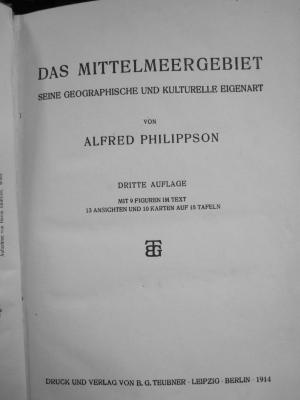 II 9725 3.Ex.: Das Mittelmeergebiet : seine geographische und kulturelle Eigenart (1914)