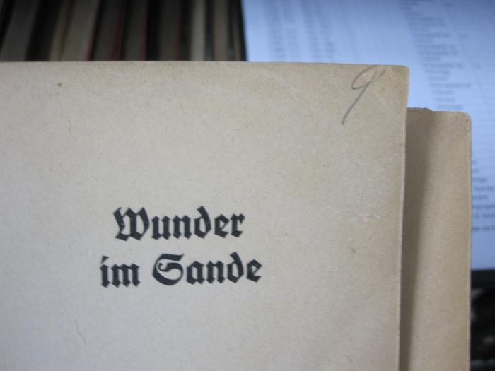 II 5899 3.Ex.: Wunder im Sande : Märkische Wanderungen (o.J.);G45 / 2220 (unbekannt), Von Hand: Nummer; '9'. 
