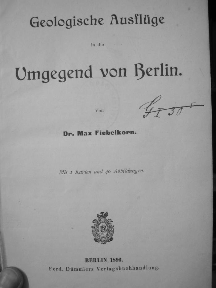 II 6626 3. Ex.: Geologische Ausflüge in die Umgegend von Berlin (1896)