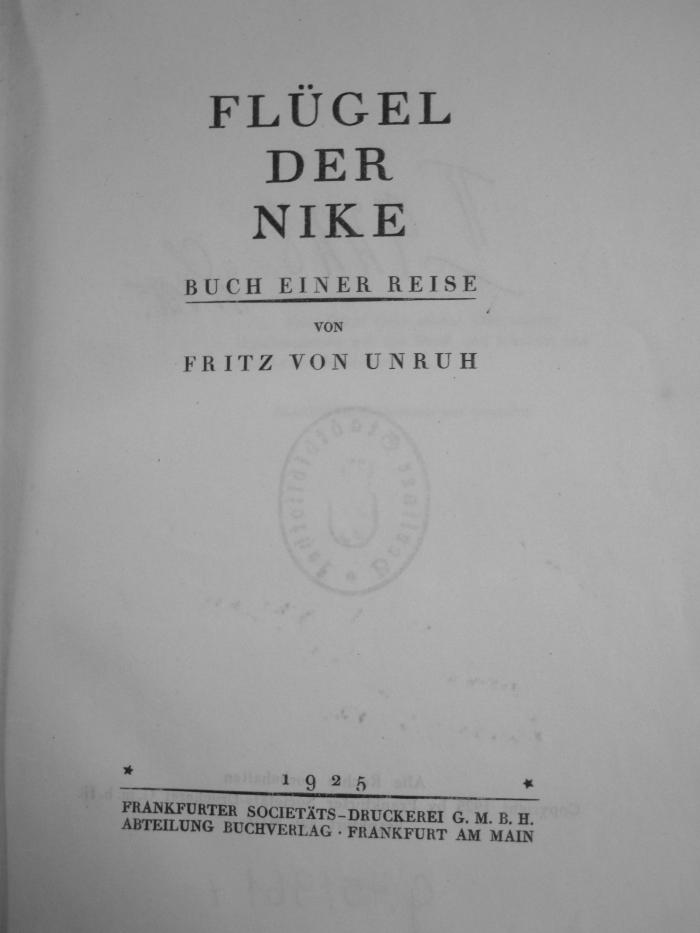 II 9228 2.Ex.: Flügel der Nike : Buch einer Reise (1925);G45 / 961 (unbekannt), Von Hand: -; '[...]'. 