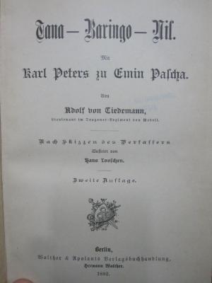 II 16782 2.Ex.: Tana - Baringo - Nil : mit Karl Peters zu Emin Pascha (1892)