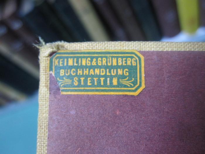 III 96905 I 8 4.Ex.: Märchenspiele : ein Traumspiel (1914);G46 / 3570 (Keimling & Grünberg (Buchhandlung)), Etikett: Buchhändler, Name, Ortsangabe; 'Keimling & Grünberg
Buchhandlung
Stettin'.  (Prototyp)