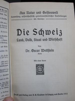 II 12801 3.Ex.: Die Schweiz : Land, Volk, Staat und Wirtschaft (1915)