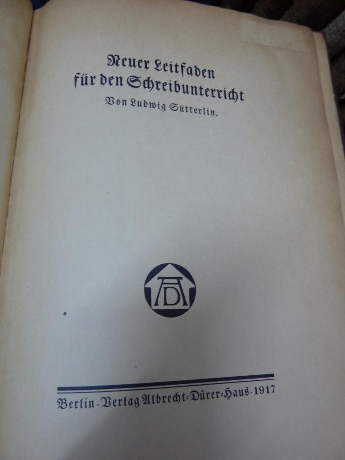 XV 14685 2: Neuer Leitfaden für den Schreibunterricht (1917)