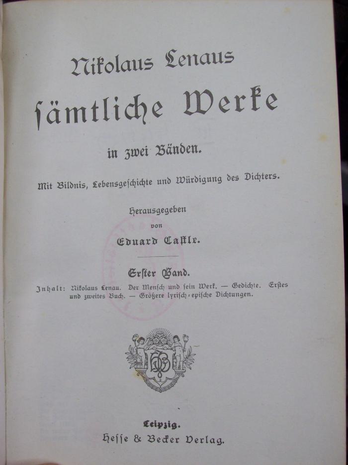 III 44750 1.2 2.Ex.: Sämtliche Werke in zwei Bänden : mit Bildnis, Lebensgeschichte und Würdigung des Dichters (o.J.)