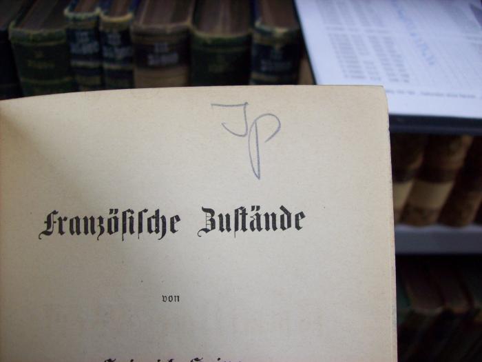 III 35855: Heinrich Heine's sämmtliche Werke (1861);G46 / 3451 (unbekannt), Von Hand: Zeichen, Notiz; 'Jp'. 