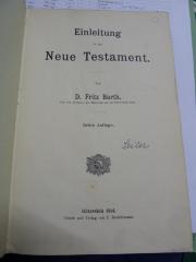 XVI 2099 c, 2. Ex.: Einleitung in das Neue Testament (1914)