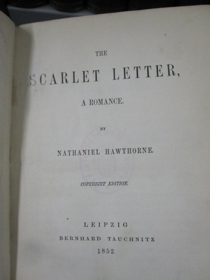 III 77720 3.Ex.: The scarlet letter : a romance (1852)
