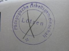G45 / 536 (Pädagogische Arbeitsgemeinschaft Lötzen), Stempel: Name, Ortsangabe; 'Pädagogische Arbeitsgemeinschaft Lötzen'. 