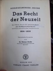 V 904 ad, 2. Ex.: Das Recht der Neuzeit : vom Weltkrieg zum Nationalsozialistischen Staat ; ein Führer durch das geltende Recht des Großdeutschen Reichs und das preußische Landrecht 1914 - 1939 (1939)