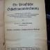 V 1766 f: Die preußische Schiedsmannsordnung : Handausgabe mit Erläuterungen, einem Auszug aus den Bestimmungen des Strafgesetzbuches, den Ausführungsvorschriften, der Geschäftsanweisung und einer Sammlung von Mustern  (1944)