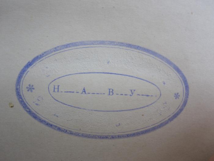 IX 305 b 1 2.Ex.: Lehrbuch der Algebra (1898);G46 / 2382 (H___A___B___y___), Stempel: Name, Initiale, Monogramm, Zeichen; '[......] * [......] * H___A___B___y___'. 