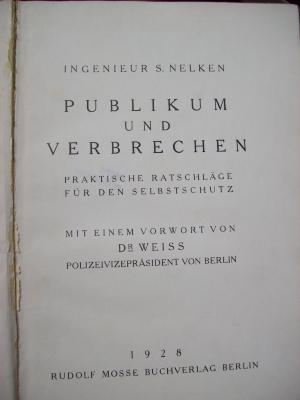 V 2385 ao, 2. Ex.: Publikum und Verbrechen : praktische Ratschläge für den Selbstschutz (1928)