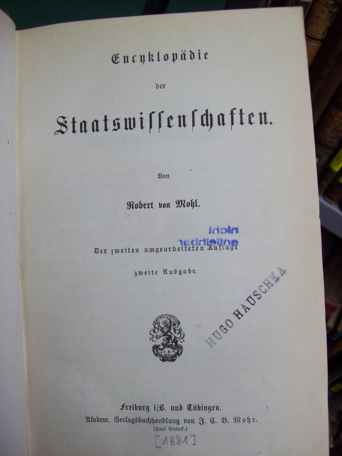 VI 81 b, 2. Ausg.: Encyklopädie der Staatswissenschaften (1881)