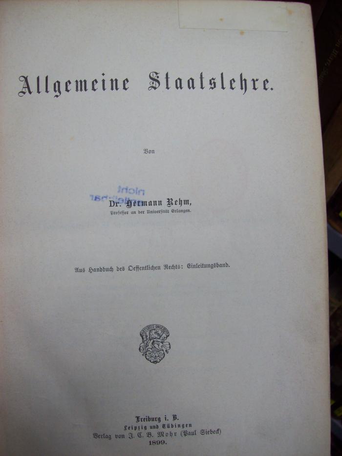 VI 119 Einl.Bd. 2, 2. Ex.: Allgemeine Staatslehre (1899)
