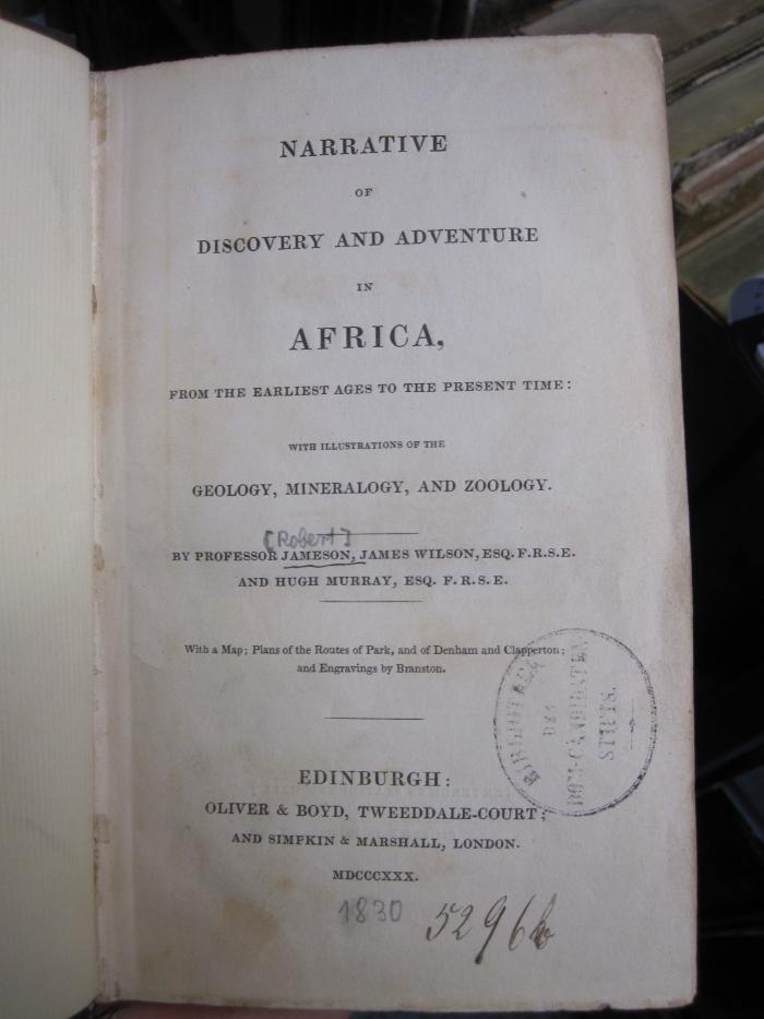 Bm 296: Narrative of discovery and adventure in Africa from the earliest ages to the present time.. (1830)