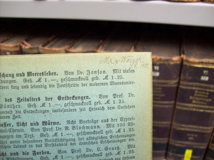 VI 641: Grundzüge der Verfassung des Deutschen Reiches ; sechs Vorträge (1901);G46 / 1164 (Werner, Max), Von Hand: Name, Autogramm, Datum; 'Max Werner
9 [?].9[?]. 1902'. 