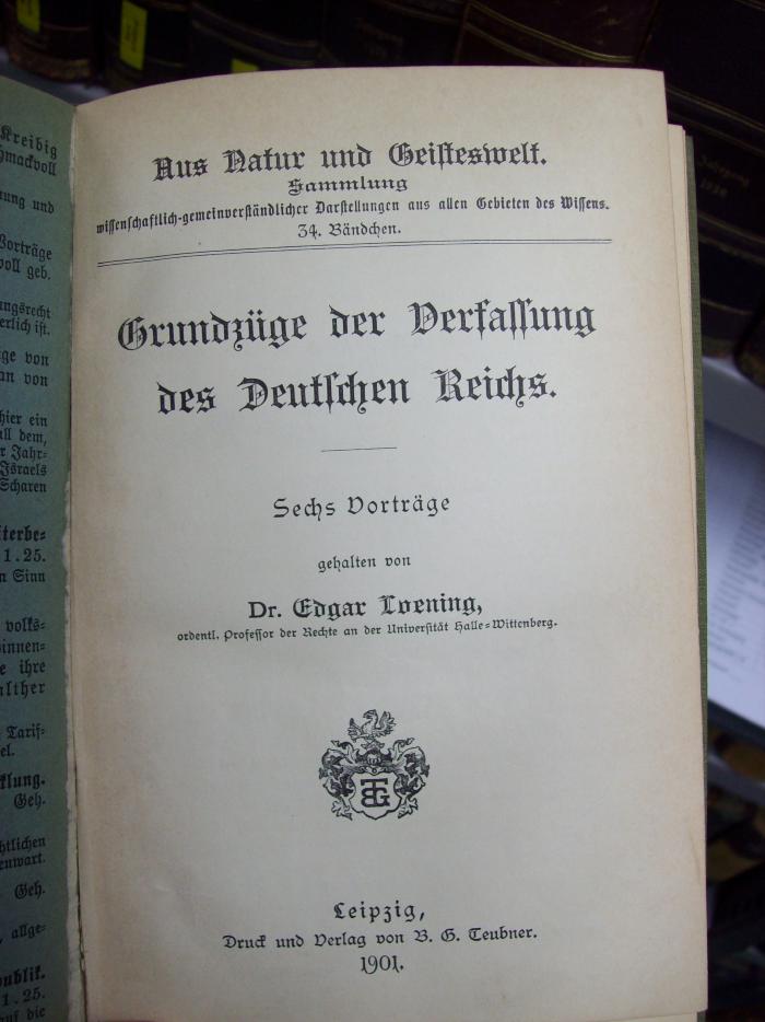 VI 641: Grundzüge der Verfassung des Deutschen Reiches ; sechs Vorträge (1901)
