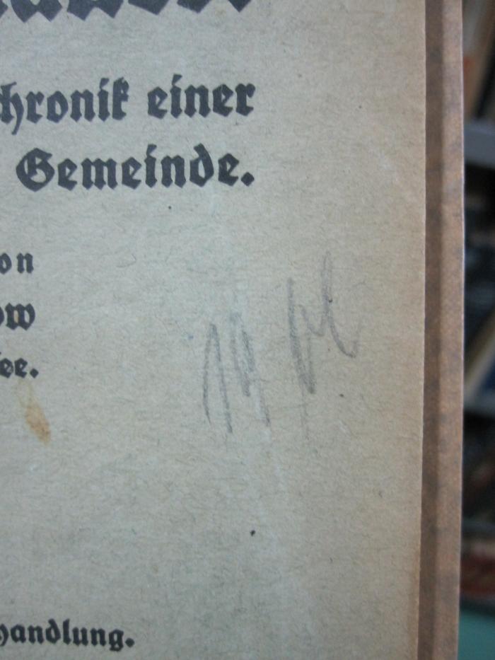 An 1574 d: Vergilbte Blätter! : aus der Kirchen- und Pfarrchronik einer mit dem Meere ringenden Gemeinde (1924);G45 / 937 (unbekannt), Von Hand: Nummer; '19 bl'. 