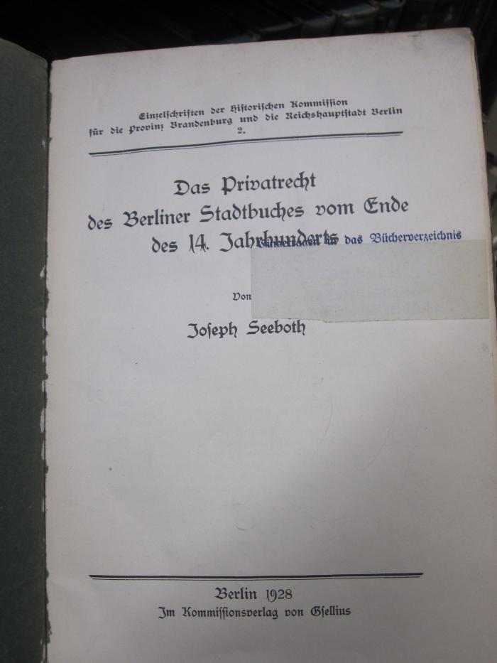 Ec 1 2. Ex. : Das Privatrecht des Berliner Stadtbuches vom Ende des 14. Jahrhunderts (1928)