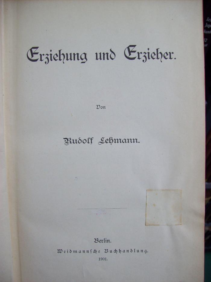 XV 3511 2. Ex. : Erziehung und Erzieher (1901)