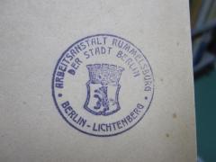 G45 / 2710 (Arbeitsanstalt Rummelsburg), Stempel: Name; 'Arbeitsanstalt Rummelsburg der Stadt Berlin
Berlin-Lichtenberg'. 