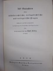 Ef 632: 385 Gutachten über urheberechtliche, verlagsrechtliche und verlegerische Fragen : erstattet und herausgegeben im Auftrage des Deutschen Verlegervereins (1928)